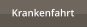 Krankenfahrt