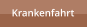 Krankenfahrt