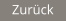 Zurück