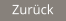 Zurück